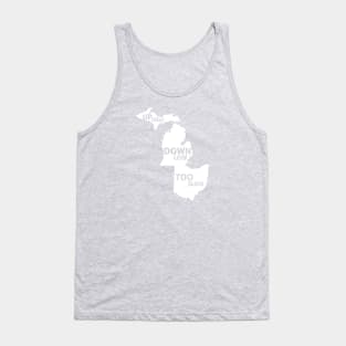 Up High Down Low Too Slow - White Tank Top